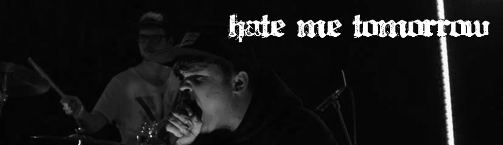 HateMeTomorrow