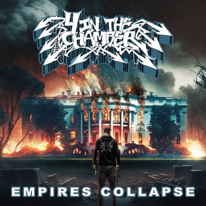 4 In Tha Chamber - Empires Collapse