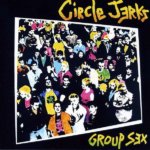 40 Jahre "Group Sex" - Circle Jerks spielen 2021 einige Shows