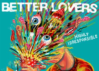 Better Lovers - Highly irresponsible (2024)