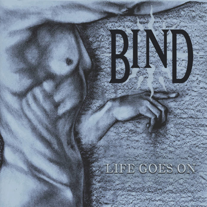 Bind - Life Goes On