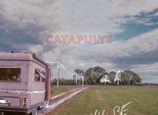 CATAPULTS - I'll Be Honest (2021)