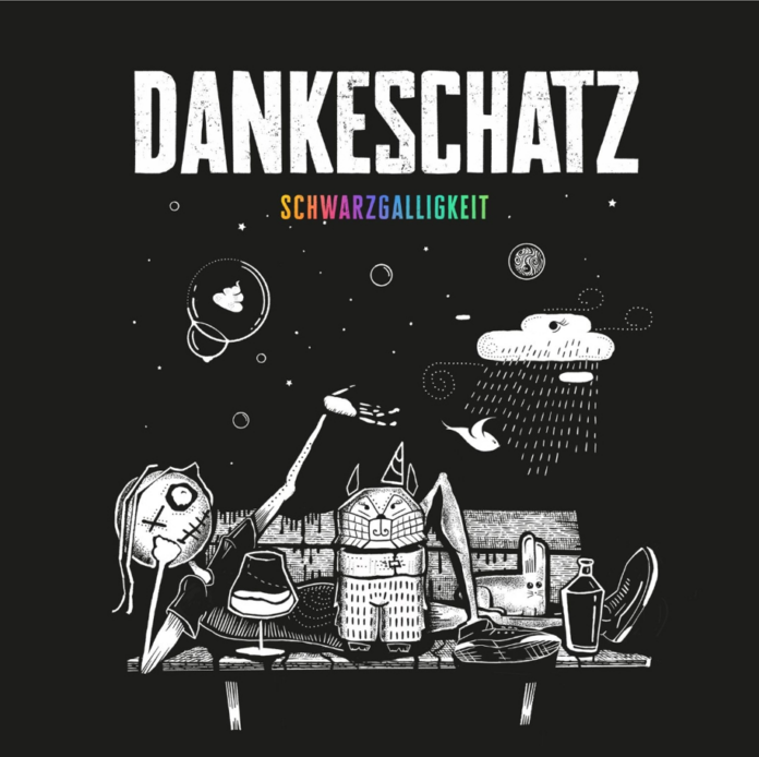 Dankeschatz - Schwarzgalligkeit (2025)