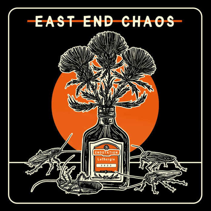 East End Chaos - Endtsation Lethargie