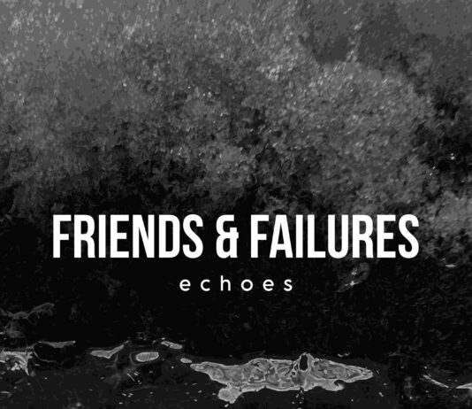 Friends & Failures - Echoes EP (2024)