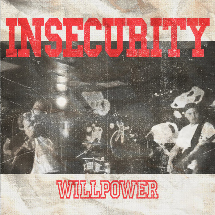 Insecurity - Willpower (2019)