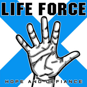 Life Force - Hope & Defiance (2020)