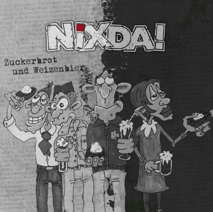 Nixda! - Zuckerbrot und Weizenbier (2020)