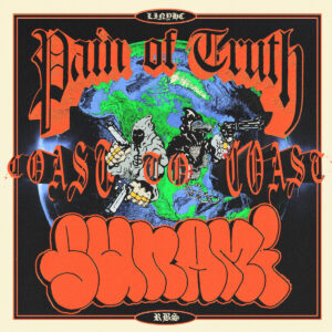 Pain Of Truth & Sunami - Coast To Coast (2025)