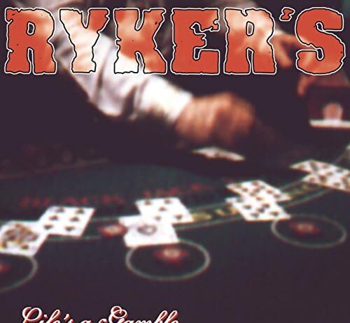 Ryker's - Life's A Gamble...Si Is Death (2025)