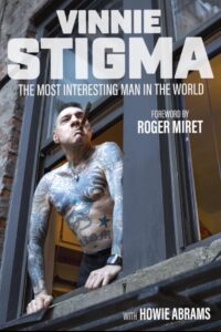 Vinnie Stigma Autobiografie - The Most Interesting Man in the World (2024)