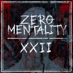 Zero Mentality - XXII (Cover)