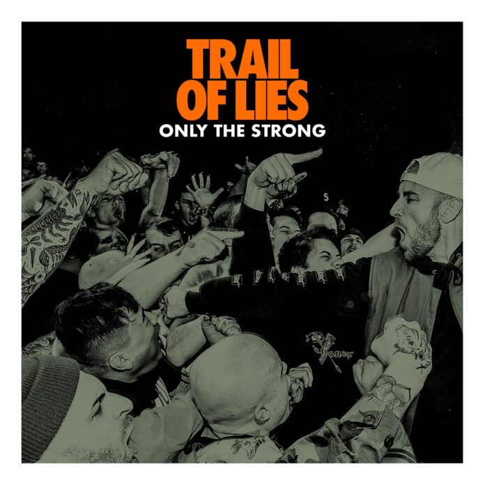 Trail Of Lies - Only The Strong (2024)